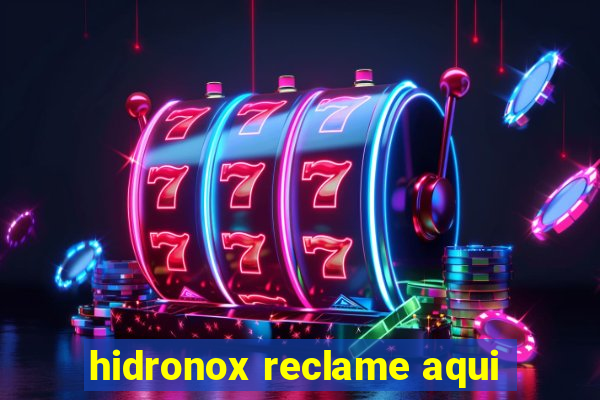 hidronox reclame aqui