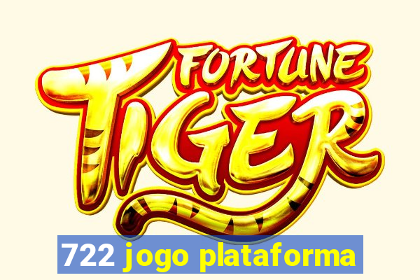 722 jogo plataforma