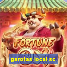 garotas local sc