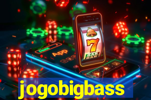 jogobigbass