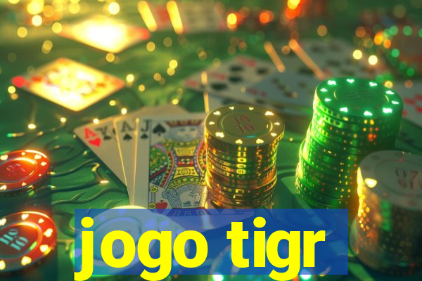 jogo tigr