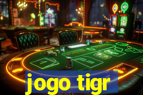 jogo tigr