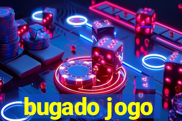 bugado jogo