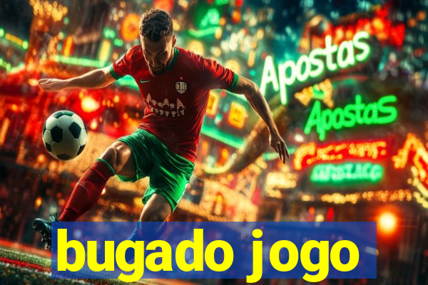 bugado jogo