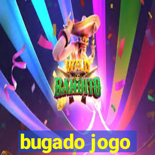 bugado jogo