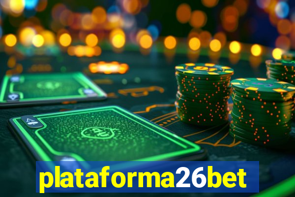 plataforma26bet