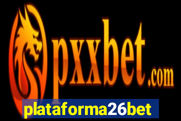 plataforma26bet