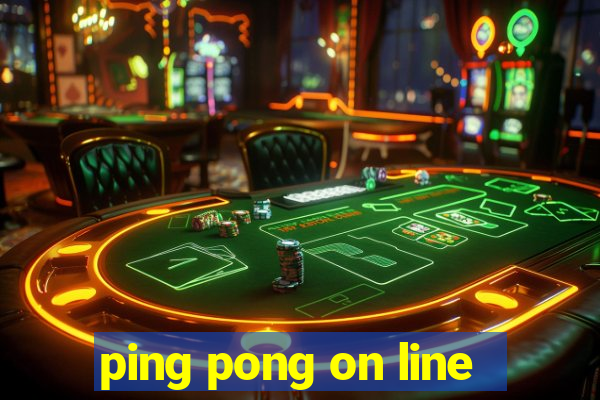 ping pong on line