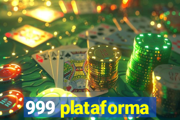 999 plataforma