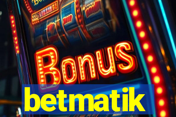 betmatik