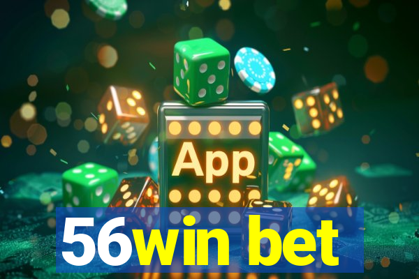 56win bet