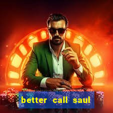 better call saul torrent dublado