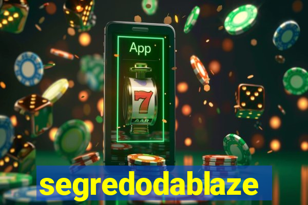 segredodablaze