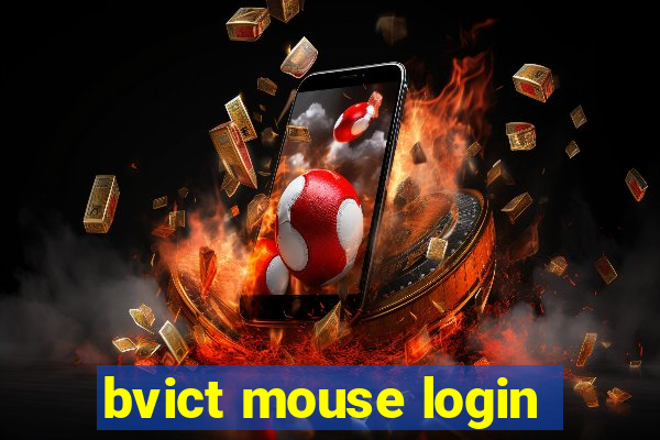 bvict mouse login