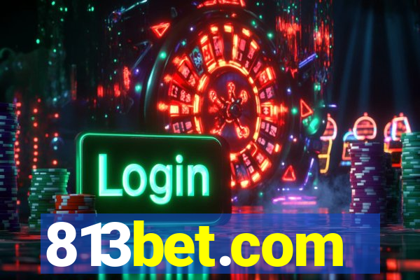 813bet.com