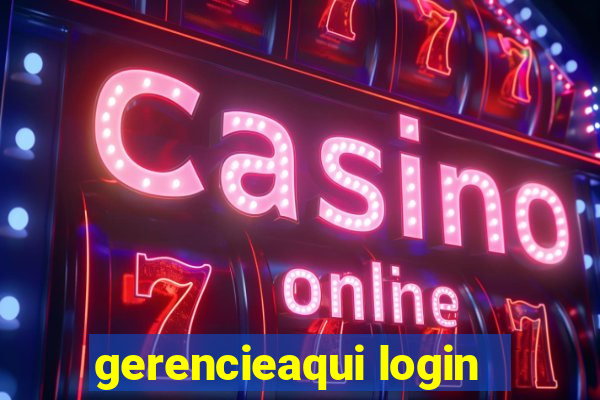 gerencieaqui login