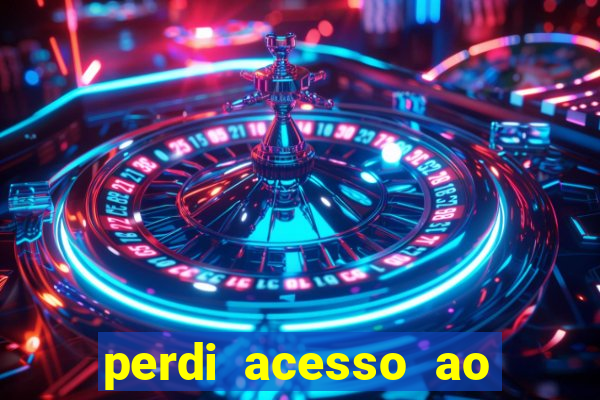 perdi acesso ao google authenticator