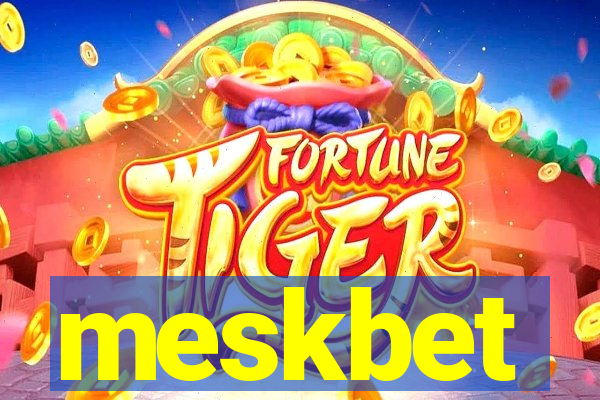 meskbet