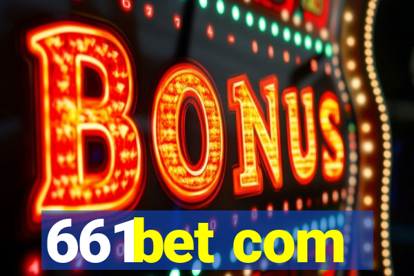 661bet com