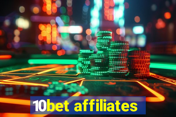 10bet affiliates