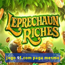 jogo 9f.com paga mesmo