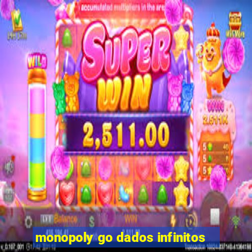 monopoly go dados infinitos