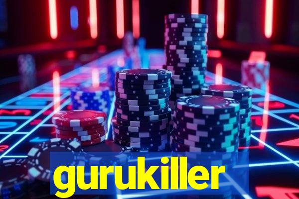 gurukiller