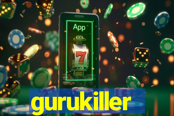 gurukiller