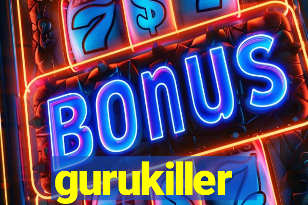 gurukiller