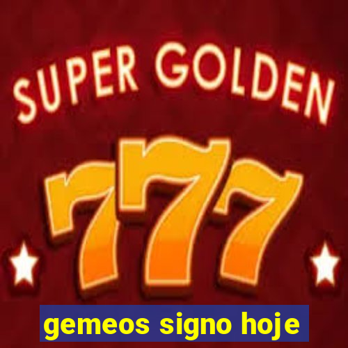 gemeos signo hoje