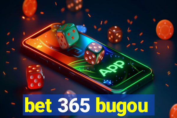 bet 365 bugou