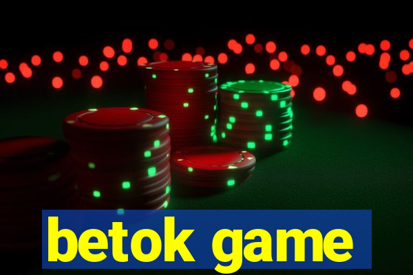 betok game