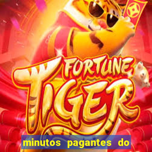 minutos pagantes do fortune tiger hoje