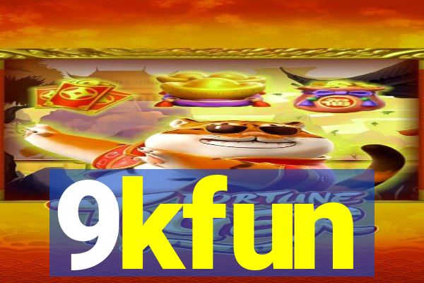 9kfun