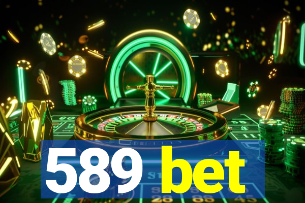 589 bet