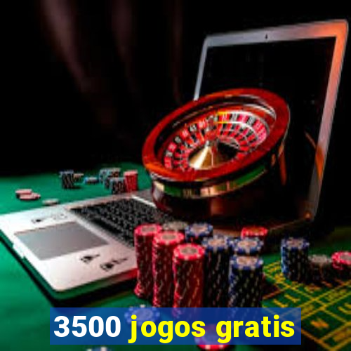 3500 jogos gratis