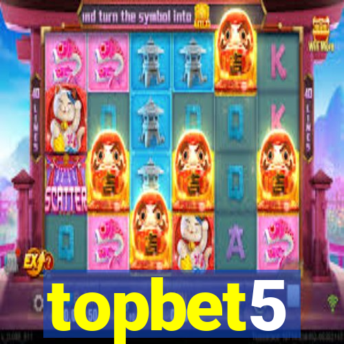 topbet5