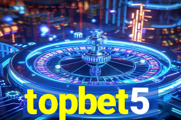 topbet5