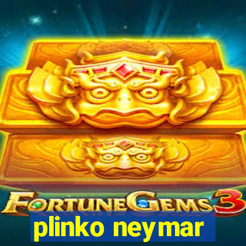 plinko neymar