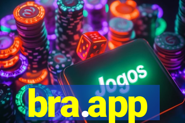 bra.app