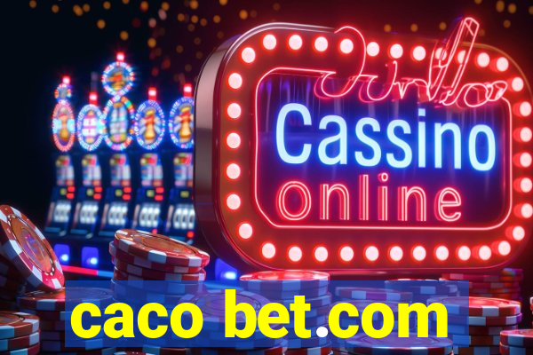 caco bet.com