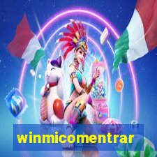 winmicomentrar