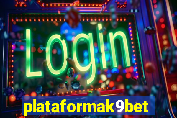 plataformak9bet