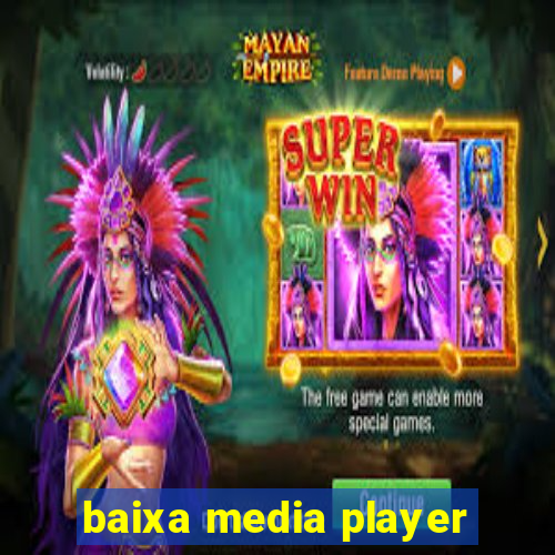 baixa media player