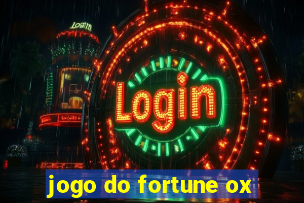 jogo do fortune ox