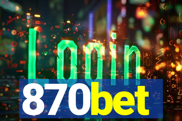 870bet