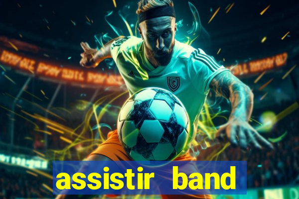 assistir band sports gratis