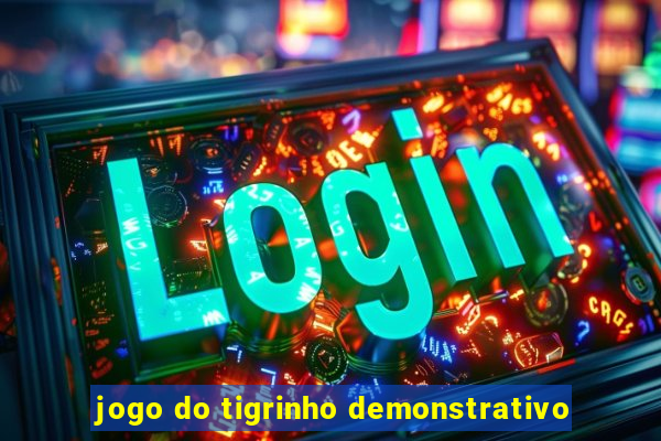 jogo do tigrinho demonstrativo