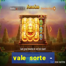 vale sorte - resultado hoje