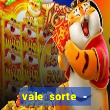 vale sorte - resultado hoje